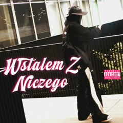 Wstałem Z Niczego