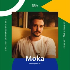 Moka @ Podcast Connect #269 - Florianópolis - SC