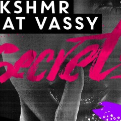 KSHMR - Secret (Roberkix, Mitochy, Whale Rework)