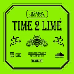TIME 2 LIME 2024 @SARJEANTMUSIC #2024SOCA