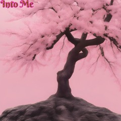 Into Me