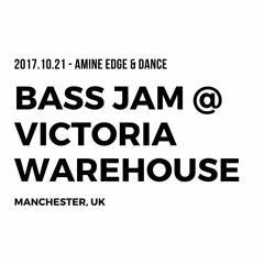 2017.10.21 - Amine Edge & DANCE @ Bass Jam - Victoria Warehouse, Manchester, UK