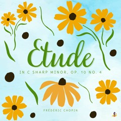 Etude in C Sharp Minor, Op. 10 No. 4