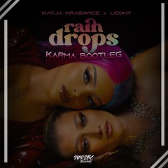 Katja Krasavice X Leony - Raindrops (KARMA Bootleg)
