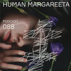Katacult Podcast 088 — human margareeta