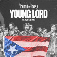 Young Lord (ft. Jacob Santana) [Prod. by PuffyTheReal]