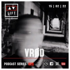 VRØD | LIFT | Podcast Series  026