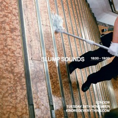 SLUMP SOUNDS 28.11.23