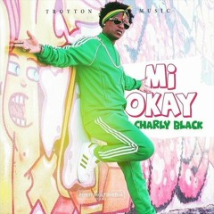 Ch@rly Bl@ck - Mi Ok@y Regg@E RemiX