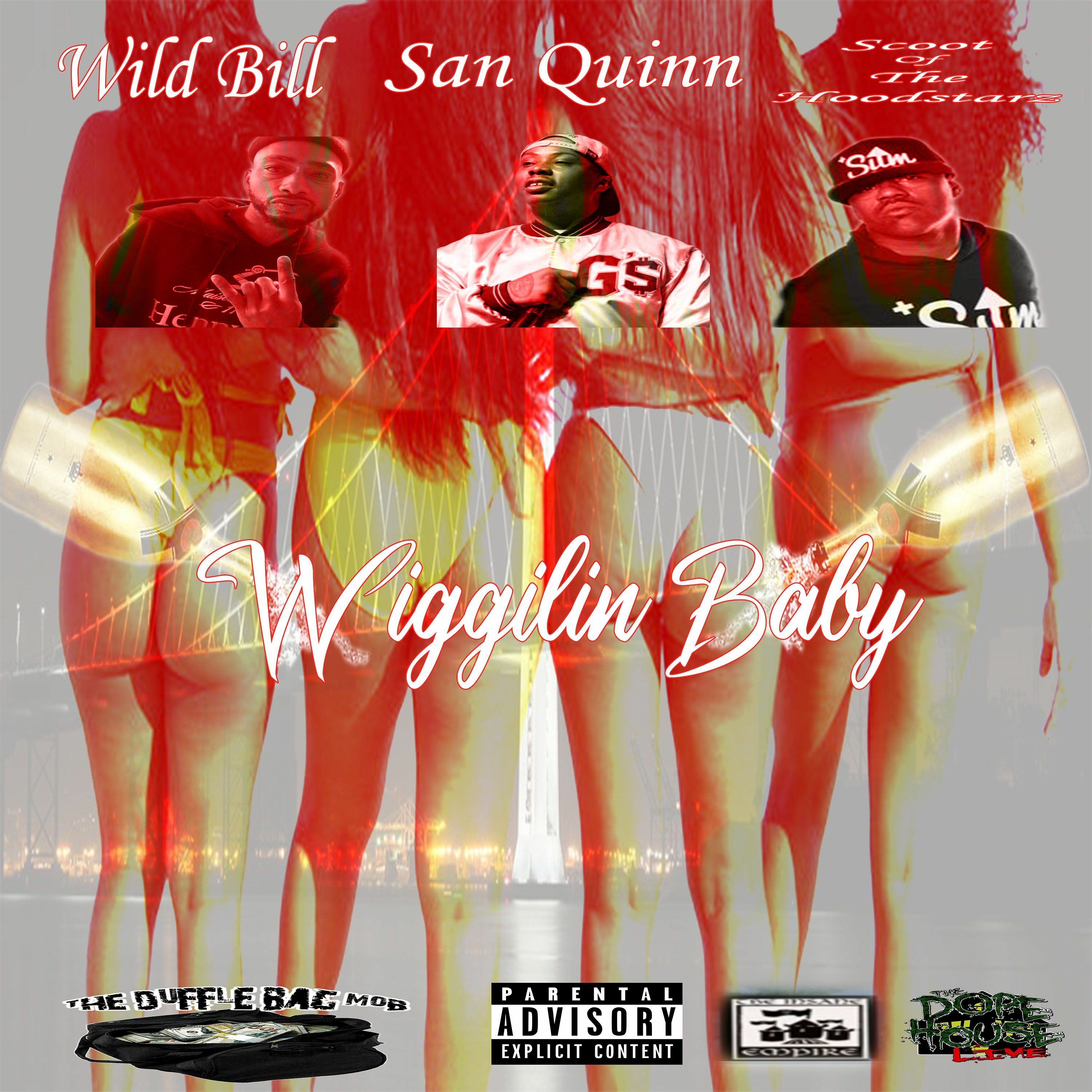 Wild Bill ft Scoot of Hoodstarz and San Quinn - Wiggilin Baby [BayAreaCompass] episode artwork