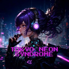 Tokyo Neon Syndrome