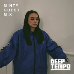 MINTY - Deep Tempo Guest Mix #14