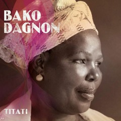 Bako Dagnon - Titati(El Payo Afro Tribute)