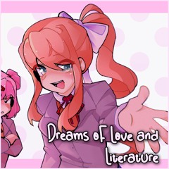 Dreams of Love and Literature (Remix) - Doki Doki Literature Club