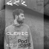 CLR Podcast 422 I Cleric DJ mix artwork - Electronic music tracklist cover image