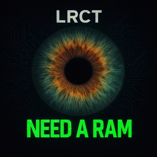 NEED A RAM - LRCT