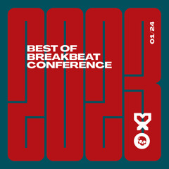 01/24 Best Of Breakbeat Conference 2023