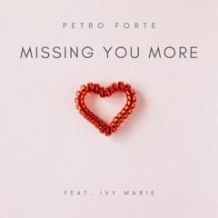 Missing You More (feat. Ivy Marie)