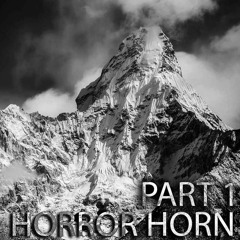 661: Horror Horn Part 1 | 🗻🗻 Classic Horror Story