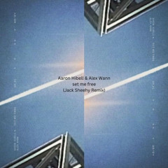 Alex Wann & Aaron Hibell - Set Me Free