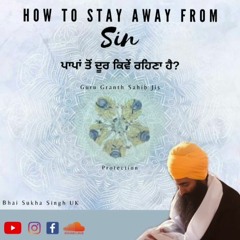 Bhai Sukha Singh - Short Clips - How To Stay Away From Sin
