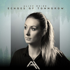 Alice Reize - Echoes of Tomorrow