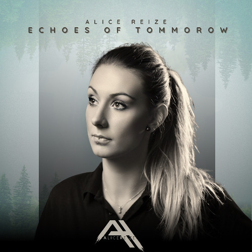 Alice Reize - Echoes of Tomorrow