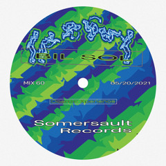 Somersault Mix 60 (Bil Sol) “Cosmic Xperience”