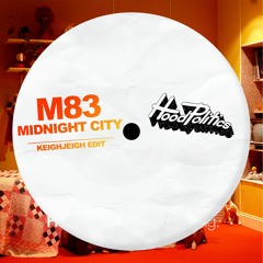 M83 - Midnight City (KeighJeigh Edit)