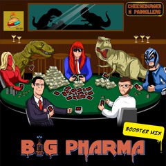 Big Pharma (Radio edit - Booster mix)