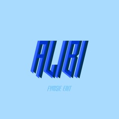 ALIBI | FYMSIE EDIT