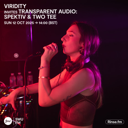 Viridity invites Transparent Audio: Spektiv & Two Tee - 12 October 2025