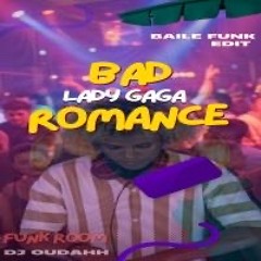 ( lady_gaga_ bad_romance  )  baile funk by DJ OUDAHH _Edit