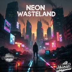Neon Wasteland (Nu Mix)