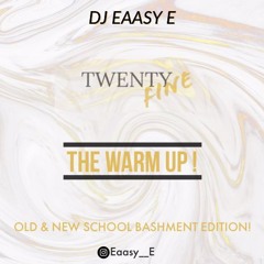 TWENTY FINE (THE WARM UP) - Old/New Bashment Promo Mix CD | Snap: @DJEaasy_E