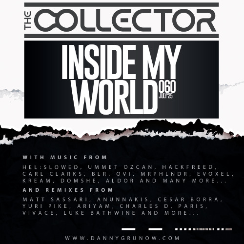 The Collector - Inside My World 060 (July '25)