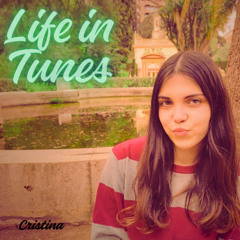 Life in tunes - Cristina