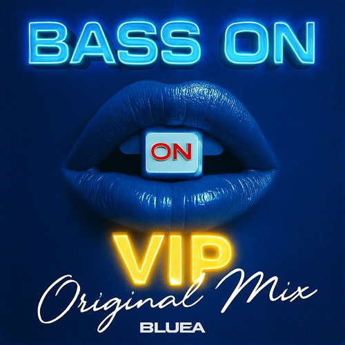 Stream BLUEA - BASS ON VIP (Original Mix) by BLUEA 블루아 | Listen online ...
