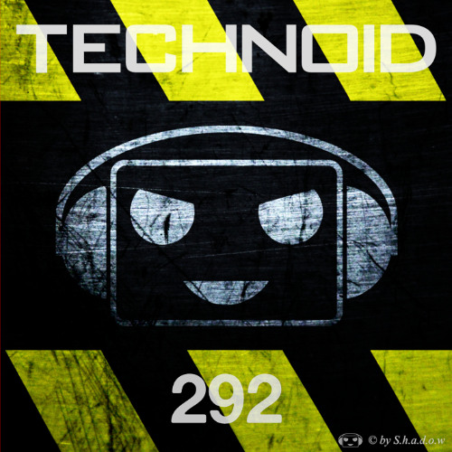 Technoid Podcast 292 by Unikorn [140BPM] [FreeDL]