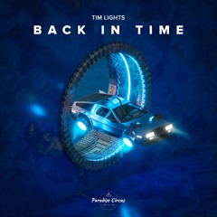 Tim Lights - Back In Time