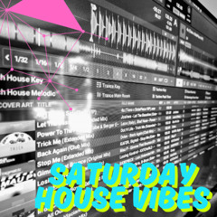 Saturday House Vibes (P88 Workout Mix)