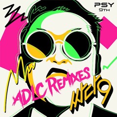 PSY - Everyday (ADLC Extended Psy-Trance Remix)