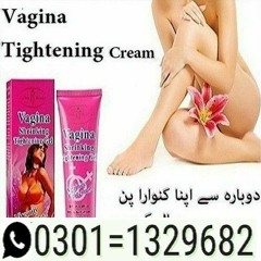 Vagina Tightening Cream in Pakistan { 0301=1329682 } original product