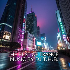 The best of trance music bY dj t.h.b. 😍🇧🇷😍🇧🇷😍😍🇧🇷😍🇧🇷😍🇧🇷😍🇧🇷😍🇧🇷😍🇧🇷😍