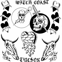 Witch Coast - Tucson