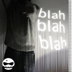 blah blah blah