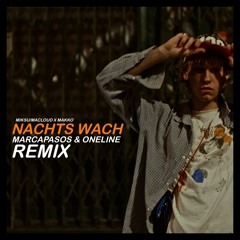 Miksu/Macloud x makko - Nachts wach( Marcapasos & OneLine Remix )