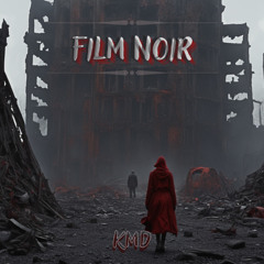 KMD - Film noir