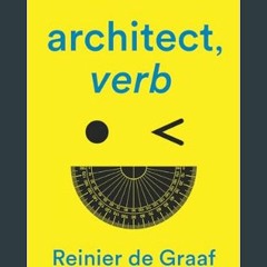 PDF/READ 📖 architect, verb.: The New Language of Building     Paperback – February 27, 2024 Pdf Eb