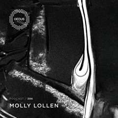 OECUS Podcast 396 // MOLLY LOLLEN